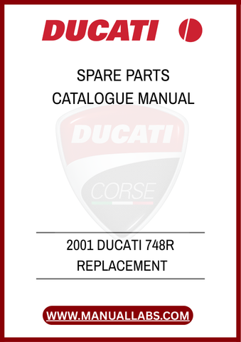 DON'T LET A MISSING PART HOLD YOU BACK. INVEST IN THE 2001 DUCATI 748R REPLACEMENT SPARE PARTS CATALOGUE MANUAL TODAY AND ENSURE YOUR MOTORCYCLE REMAINS IN PEAK PERFORMANCE