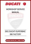 DON'T MISS OUT ON THE OPPORTUNITY TO ELEVATE YOUR OWNERSHIP EXPERIENCE. WITH THE 2001 DUCATI SUPERBIKE 996 FACTORY WORKSHOP SERVICE MANUAL, YOU CAN CONFIDENTLY