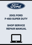 2001 FORD F-450 SUPER DUTY SHOP SERVICE REPAIR MANUAL  - PDF
