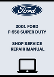 2001 FORD F-550 SUPER DUTY SHOP SERVICE REPAIR MANUAL - PDF