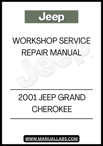 2001 JEEP GRAND CHEROKEE WORKSHOP SERVICE REPAIR MANUAL - PDF
