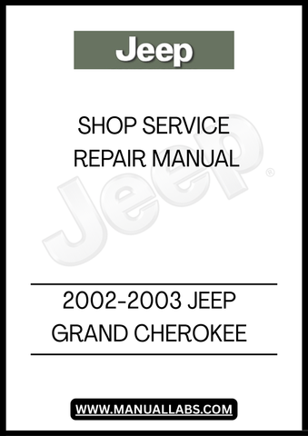 UNLOCK THE FULL POTENTIAL OF YOUR 2002-2003 JEEP GRAND CHEROKEE WITH OUR COMPREHENSIVE SHOP SERVICE REPAIR MANUAL. THIS ESSENTIAL GUIDE IS DESIGNED TO PROVIDE YOU WITH DETAILED INSTRUCTIONS AND INSIGHTS, ENSURING THAT YOU CAN TACKLE ANY REPAIR OR MAINTENANCE TASK WITH CONFIDENCE.