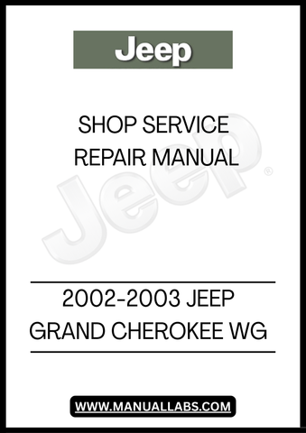 UNLOCK THE FULL POTENTIAL OF YOUR 2002-2003 JEEP GRAND CHEROKEE WG WITH OUR COMPREHENSIVE SHOP SERVICE REPAIR MANUAL. THIS ESSENTIAL GUIDE IS DESIGNED TO PROVIDE YOU WITH DETAILED INSTRUCTIONS AND EXPERT INSIGHTS, ENSURING THAT EVERY REPAIR AND MAINTENANCE TASK IS EXECUTED WITH PRECISION AND CONFIDENCE.