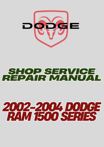 2002-2004 DODGE RAM 1500 SERIES SHOP SERVICE REPAIR MANUAL - PDF