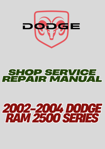 2002-2004 DODGE RAM 2500 SERIES SHOP SERVICE REPAIR MANUAL - PDF