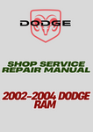 2002-2004 DODGE RAM SHOP SERVICE REPAIR MANUAL - PDF