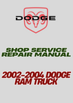 2002-2004 DODGE RAM TRUCK SHOP SERVICE REPAIR MANUAL - PDF