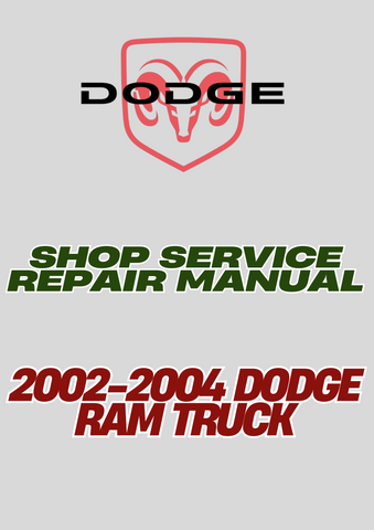 2002-2004 DODGE RAM TRUCK SHOP SERVICE REPAIR MANUAL - PDF