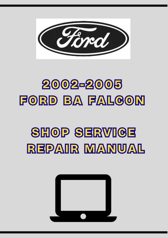 2002-2005 FORD BA FALCON SHOP SERVICE REPAIR MANUAL - PDF