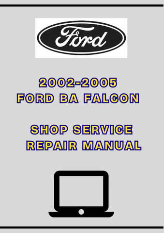 2002-2005 FORD BA FALCON SHOP SERVICE REPAIR MANUAL - PDF
