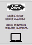 2002-2005 FORD FALCON SHOP SERVICE REPAIR MANUAL - PDF