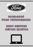 2002-2005 FORD THUNDERBIRD SHOP SERVICE REPAIR MANUAL - PDF