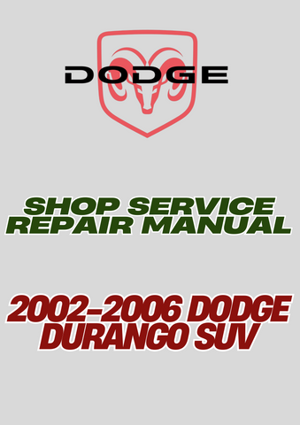 2002-2006 DODGE DURANGO SUV SHOP SERVICE REPAIR MANUAL - PDF
