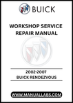 UNLOCK THE FULL POTENTIAL OF YOUR 2002-2007 BUICK RENDEZVOUS WITH OUR COMPREHENSIVE WORKSHOP SERVICE REPAIR MANUAL, AVAILABLE FOR INSTANT PDF DOWNLOAD.