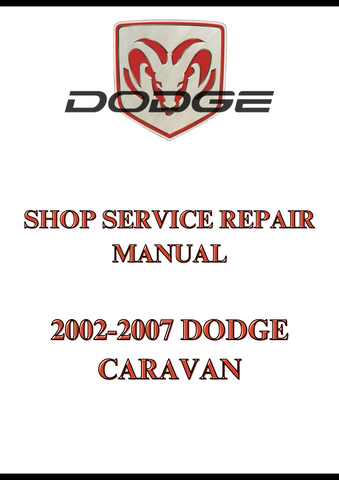 2002-2007 DODGE CARAVAN SHOP SERVICE REPAIR MANUAL - PDF