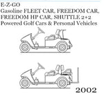 UNLOCK THE FULL POTENTIAL OF YOUR 2002-2007 E-Z-GO GASOLINE FLEET CAR, FREEDOM CAR, FREEDOM HP CAR, AND SHUTTLE 2+2 WITH OUR COMPREHENSIVE SERVICE REPAIR MANUAL IN PDF FORMAT. 