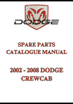 2002 - 2008 DODGE CREWCAB SPARE PARTS CATALOGUE MANUAL - PDF