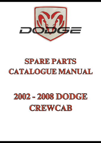 2002 - 2008 DODGE CREWCAB SPARE PARTS CATALOGUE MANUAL - PDF
