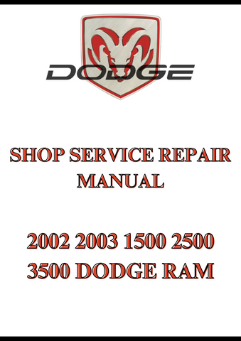 2002 2003 1500 2500 3500 DODGE RAM SHOP SERVICE REPAIR MANUAL - PDF