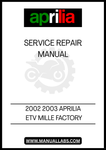 INVEST IN YOUR MOTORCYCLE'S LONGEVITY AND PERFORMANCE BY EQUIPPING YOURSELF WITH THE KNOWLEDGE CONTAINED IN THIS SERVICE MANUAL. DON'T MISS OUT ON THE OPPORTUNITY TO ENHANCE YOUR RIDING EXPERIENCE—ORDER YOUR 2002-2003 APRILIA ETV MILLE FACTORY SERVICE REPAIR MANUAL TODAY AND KEEP YOUR BIKE IN PEAK CONDITION!