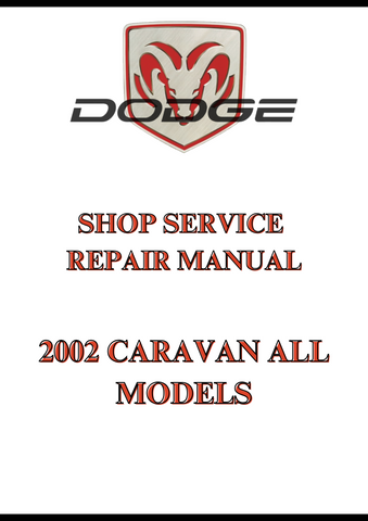 2002 CARAVAN ALL MODELS SHOP SERVICE REPAIR MANUAL - PDF