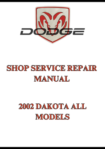 2002 DAKOTA ALL MODELS SHOP SERVICE REPAIR MANUAL - PDF