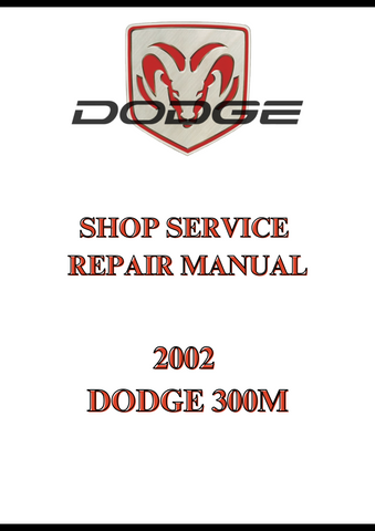 2002 DODGE 300M SHOP SERVICE REPAIR MANUAL - PDF