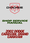 2002 DODGE CARAVAN, GRAND CARAVAN, SHOP SERVICE MANUAL - PDF