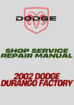 2002 DODGE DURANGO FACTORY SHOP SERVICE REPAIR MANUAL - PDF