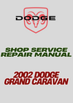 2002 DODGE GRAND CARAVAN SHOP SERVICE REPAIR MANUAL - PDF