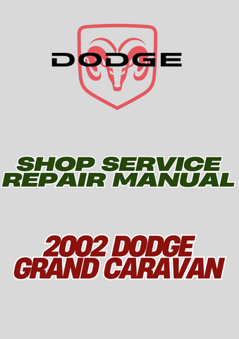2002 DODGE GRAND CARAVAN SHOP SERVICE REPAIR MANUAL - PDF