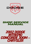 2002 DODGE INTREPID CONCORDE 300M - CHRYSLER SHOP SERVICE MANUAL - PDF