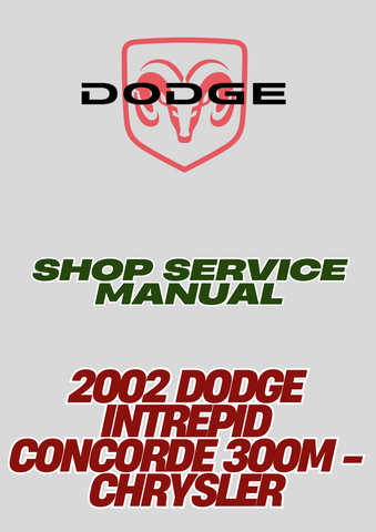 2002 DODGE INTREPID CONCORDE 300M - CHRYSLER SHOP SERVICE MANUAL - PDF
