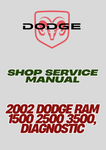 2002 DODGE RAM 1500 2500 3500, DIAGNOSTIC SHOP SERVICE MANUAL - PDF