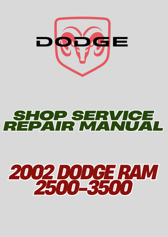 2002 DODGE RAM 2500-3500 SHOP SERVICE REPAIR MANUAL - PDF