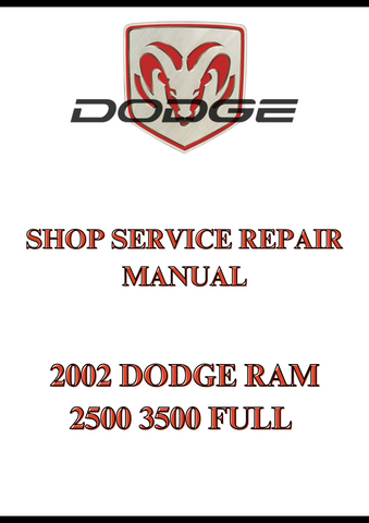 2002 DODGE RAM 2500 3500 FULL SHOP SERVICE REPAIR MANUAL - PDF