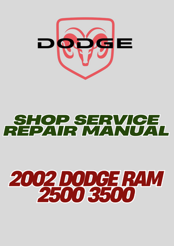 2002 DODGE RAM 2500 3500 SHOP SERVICE REPAIR MANUAL - PDF
