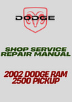 2002 DODGE RAM 2500 PICKUP SHOP SERVICE REPAIR MANUAL - PDF