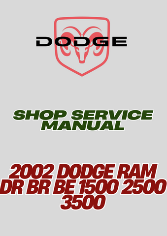 2002 DODGE RAM DR BR BE 1500 2500 3500, SHOP SERVICE MANUAL - PDF