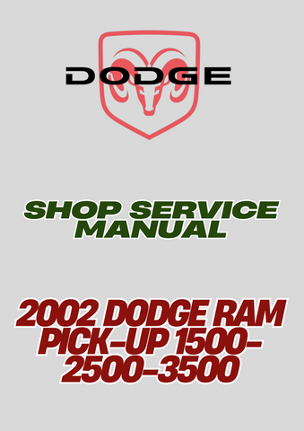 2002 DODGE RAM PICK-UP 1500-2500-3500 SHOP SERVICE MANUAL - PDF