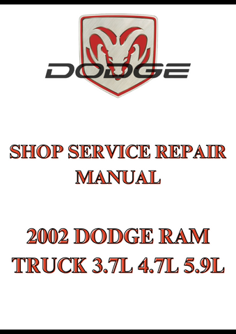 2002 DODGE RAM TRUCK 3.7L 4.7L 5.9L SHOP SERVICE REPAIR MANUAL - PDF