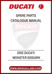 DON’T MISS OUT ON THE OPPORTUNITY TO ENHANCE YOUR DUCATI OWNERSHIP EXPERIENCE. DOWNLOAD THE 2002 DUCATI MONSTER 620 DARK SPARE PARTS CATALOGUE MANUAL TODAY