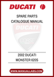 DON'T MISS OUT ON THE OPPORTUNITY TO ENHANCE YOUR OWNERSHIP EXPERIENCE. DOWNLOAD THE 2002 DUCATI MONSTER 620S SPARE PARTS CATALOGUE MANUAL TODAY AND ENSURE