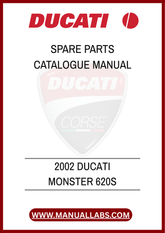 DON'T MISS OUT ON THE OPPORTUNITY TO ENHANCE YOUR OWNERSHIP EXPERIENCE. DOWNLOAD THE 2002 DUCATI MONSTER 620S SPARE PARTS CATALOGUE MANUAL TODAY AND ENSURE