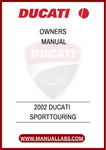 DON'T MISS OUT ON THE OPPORTUNITY TO MAXIMIZE YOUR DUCATI EXPERIENCE. DOWNLOAD THE 2002 DUCATI SPORT TOURING OWNER'S MANUAL TODAY AND RIDE WITH CONFIDENCE, KNOWING 