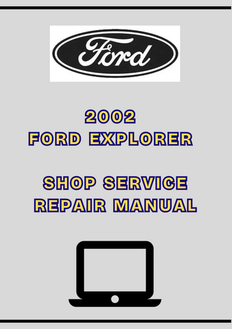 2002 FORD EXPLORER SHOP SERVICE REPAIR MANUAL - PDF