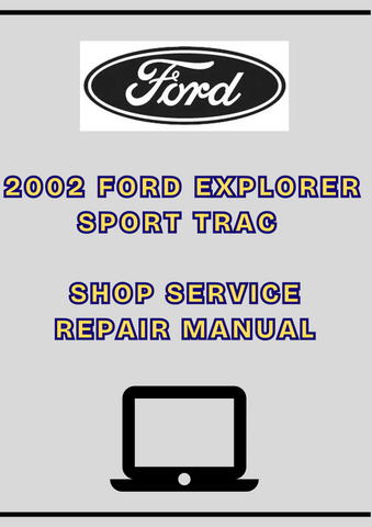 2002 FORD EXPLORER SPORT TRAC SHOP SERVICE REPAIR MANUAL - PDF