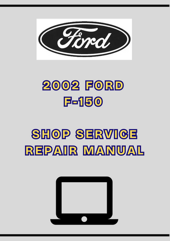 2002 FORD F-150 SHOP SERVICE REPAIR MANUAL - PDF