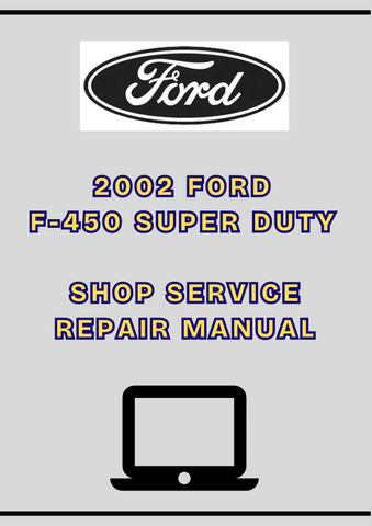 2002 FORD F-450 SUPER DUTY SHOP SERVICE REPAIR MANUAL - PDF