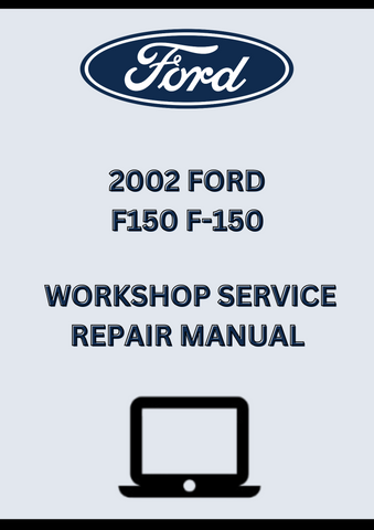 2002 FORD F150 F-150 WORKSHOP SERVICE REPAIR MANUAL - PDF